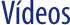 v�deos